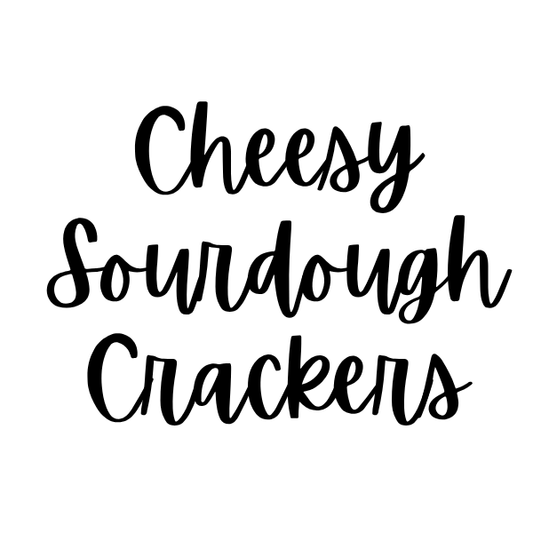 Cheesy Sourdough Crackers